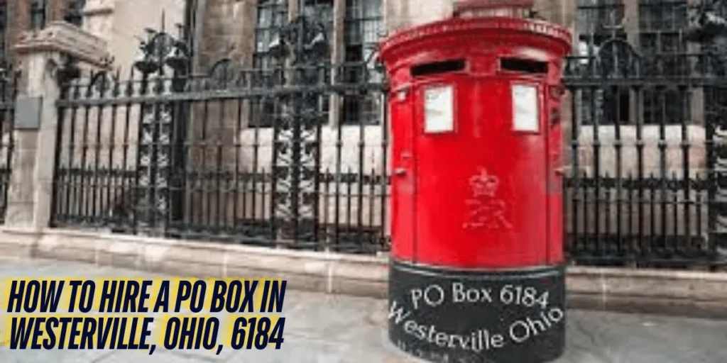 This emage showing a How to Hire a PO Box in Westerville, Ohio, 6184